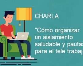 Cómo organizar un aislamiento saludable y pautas para el tele trabajo