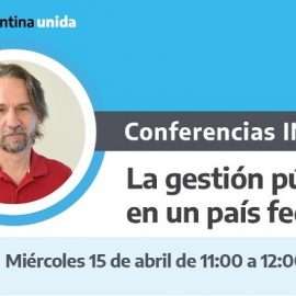 Conferencia INAP. “La Gestión pública en un país federal”