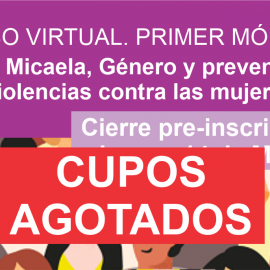 Primer Módulo del Curso de manera virtual “Ley Micaela, Género y prevención en Violencias contra las mujeres”