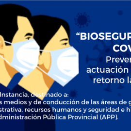 “Bioseguridad COVID – 19 Prevención y actuación ante el retorno laboral”