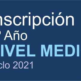 Nivel Medio. Ciclo 2021