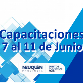 Capacitaciones: del 7 al 11 de Junio.