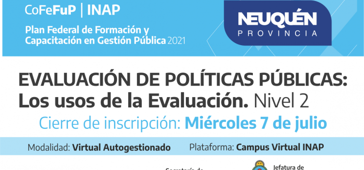 Plan Federal 2021. Evaluación de Políticas Públicas : Los usos de la Evaluación (Nivel 2)