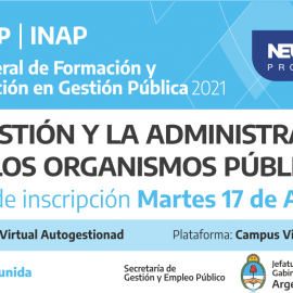 Plan Federal 2021. “La Gestión y La Administración en Los Organismos Públicos”