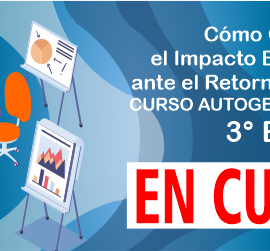 EN CURSO. 3ra Edición.” Como gestionar el impacto emocional ante el retorno laboral”