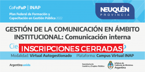 Plan Federal 2022. “Gestión de la Comunicación en el Ámbito Institucional: Comunicación Interna”
