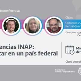 INAP Conferencia “Capacitar en un país federal”