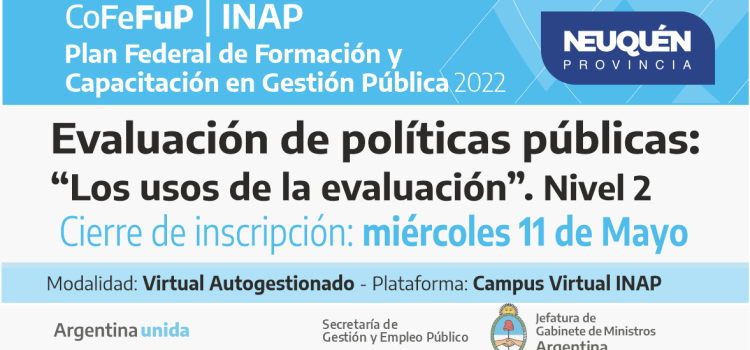 Plan Federal 2022. “Evaluación de Políticas Públicas: Los usos de la evaluación”. Nivel 2