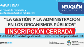Plan Federal 2022. “La Gestión y la Administración en los organismos públicos”